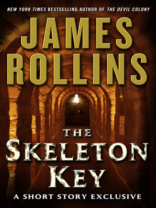 Title details for The Skeleton Key by James Rollins - Wait list